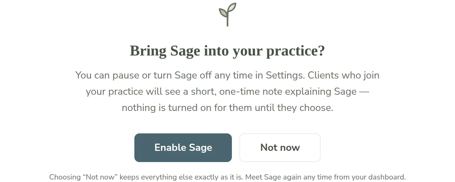 The "Bring Sage into your practice?" screen with Enable Sage and Not now buttons, and a note that clients see a short one-time note before anything turns on for them