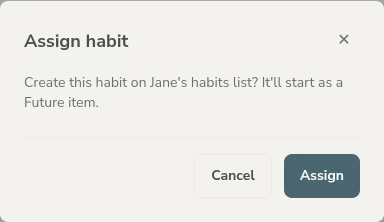 The Assign habit confirmation dialog, confirming a single habit will start in Future state
